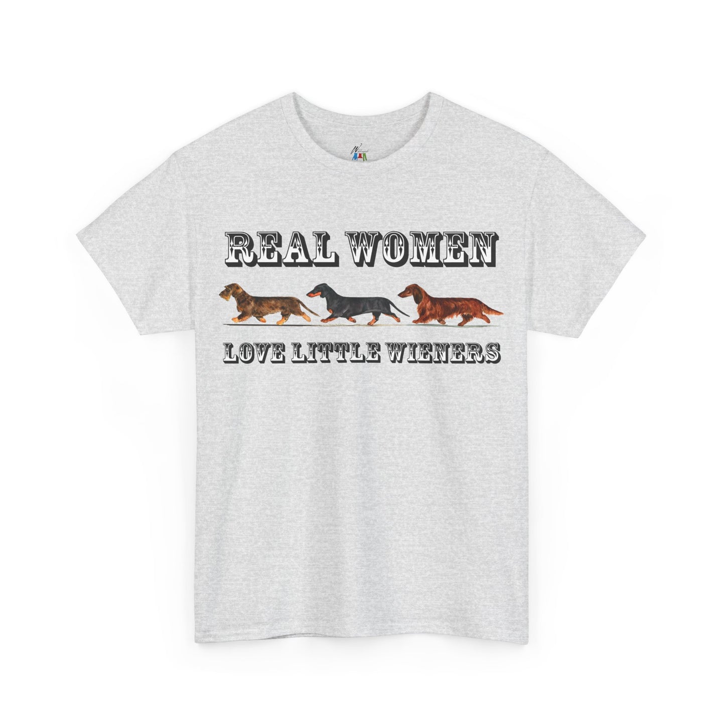 Real Women Love Little Weiners Shirt - Funny Dachshund Dog Mom Tee - Smooth, Long, and Wire Hair Doxie Lover Gift for Wiener Dog Fans